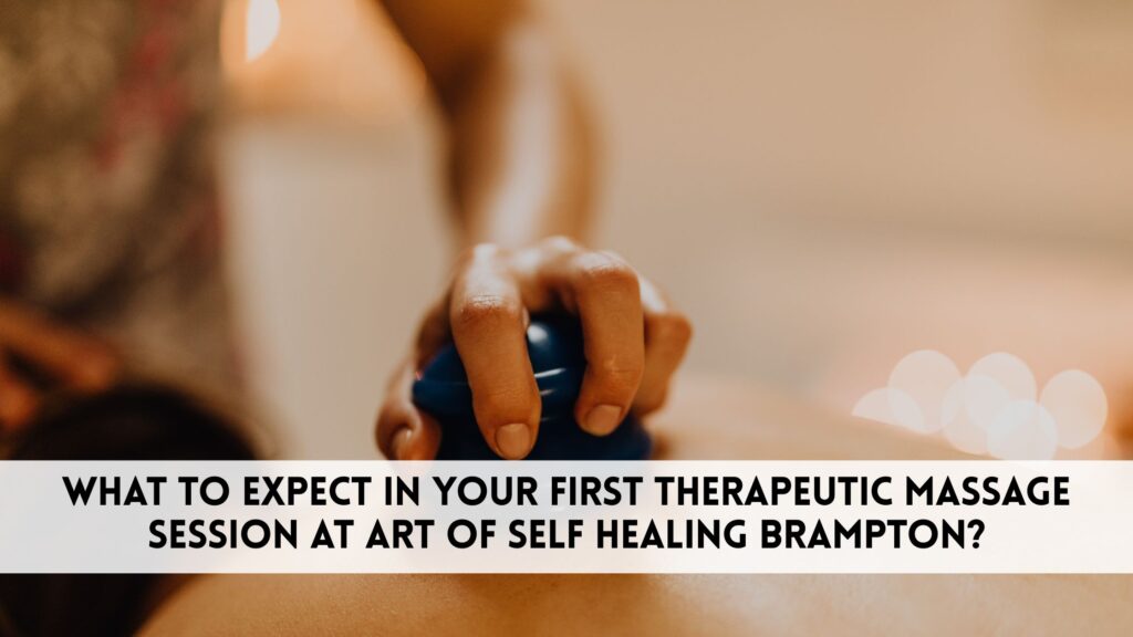 What to Expect in Your First Therapeutic Massage Session